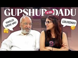 Had to leave everything behind..Gupshup with Dadu 🤍 | Ashi Khanna