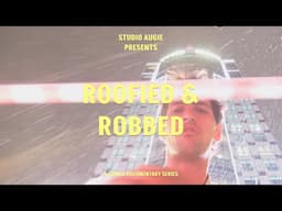 ROOFIED AND ROBBED
