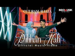 Cut Rani Auliza - Pilihan Hati  (Official Music Video)