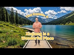 Xinjiang is a wonderful place