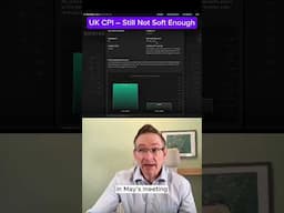 UK CPI – Still Not Soft Enough