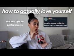 self love tips for perfectionists 🤍 + how to be softer with yourself 💗