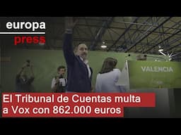 El Tribunal de Cuentas multa a Vox con 862.000 euros por recibir donaciones irregulares
