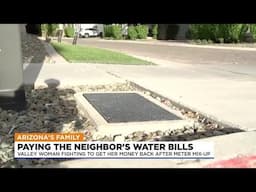 Woman's paid for neighbor's useage after Phoenix water meter mix up