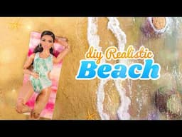 How To Make A Realistic Doll Beach | DIY Summer Crafts | Barbie Diorama