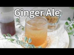 No Sugar Needed! Refreshing Homemade Ginger Ale for Hot & Humid Days