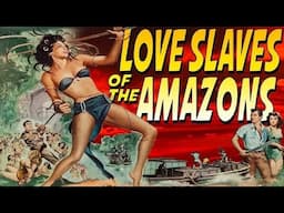 Love Slaves of the Amazons (1957) | Drive-In Classic | Don Taylor, Gianna Segale