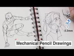 0.3mm Mechanical Pencil Drawings