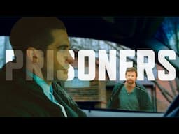 Why is Prisoners So Good?