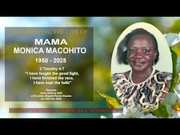 CELEBRATING THE LIFE OF MAMA MONICA MACOHITO