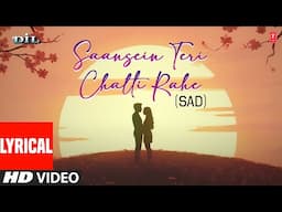 Saansein Teri Chalti Rahe (Sad) Lyrical Video Song | Dil | Sadhana Sargam | Amir Khan, Madhuri Dixit