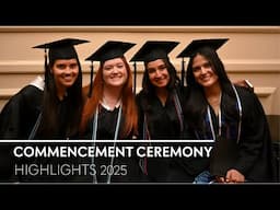 Commencement ceremony 2025 | highlights
