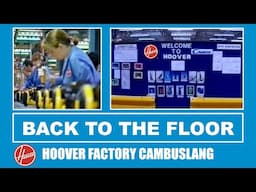 Hoover Factory Cambuslang BBC Back To The Floor Series 5 Episode 8 2002
