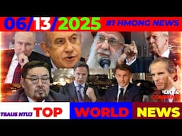 TOP WORLD NEWS 🔴6/13/2025 ⏰ROG ISRAEL-IRAN💥UN, RUSSIA, CHINA, NATO, INDIA DAV HLAU POOB, TRUMP: IRAN