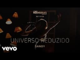 Sandy - Universo Reduzido (Ao Vivo Em São Paulo / 2022)
