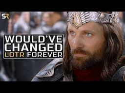 The Lord of the Rings: Deleted Scenes That Would Have Changed Everything
