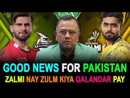Good News For Pakistan | Zalmi Nay Zulm Kiya Qalandar Pay | Basit Ali