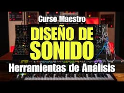 🎨Diseño de Sonido - Parte 9: Analisis de Sonido con Herramientas | Curso Maestro Sound Design