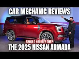 Should You Buy a 2025 Nissan Armada? Thorough Review By A Mechanic!