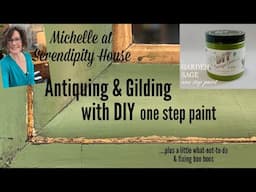 How to make Gold Leaf & DIY one step paint look ANTIQUE