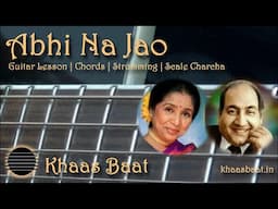 Abhi Na Jao | Khaas Baat | Pawan | Guitar Lesson | Chords | Strumming Pattern | Scale Charcha