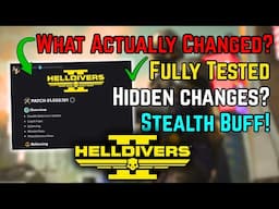 New Helldivers 2 Patch Fully Tested, Hidden Changes, Stealth Buff, And Stat Changes
