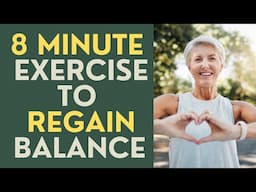 Seniors: The 8 Minute Exercise that can help Anyone Regain Their Balance