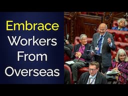 UK House of Lords Urges Government To "Embrace Overseas Talent"