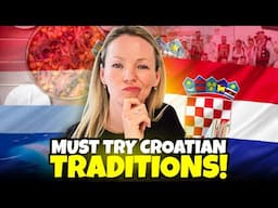 Want to feel LOCAL in CROATIA? Try These Traditions!