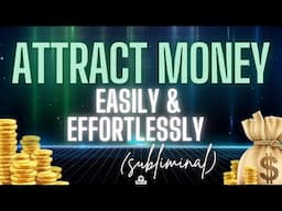 MONEY FINDS ME EVERYWHERE I GO (SUBLIMINAL)