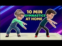 10 MIN GYMNASTICS TO DO AT HOME: P.E. FOR KIDS