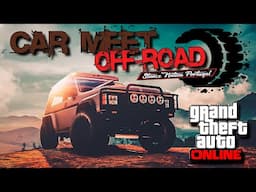 🔴 CAR MEET "OFF-ROAD" | GTA 5 Online PS5 | LIVESTREAM #305