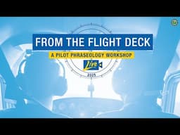From the Flight Deck LIVE: A Pilot Phraseology Workshop