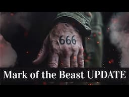 Mark of the Beast UPDATE