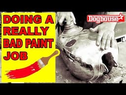 Doing A Bad Paint Job