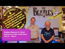 Beatles Museum & Yellow Submarine Café in Bad Ems (Vinyl & … Report)...