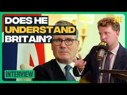 I followed Starmer for MONTHS, this is what I learned | Tom McTague interview