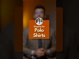Shopping Tip: Polo Shirts ☝🏻