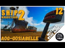 AOG-Gosiabelle: Mistakes Were Made | Ship Graveyard Simulator 2 | Game Play | Let's Play