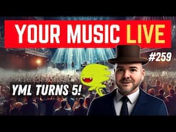 YML 5th Anniversary Special | Your Music Live #259