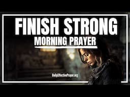 You’re on the Edge of Breakthrough (DON'T QUIT NOW) | Blessed Morning Prayer To Start Your Day