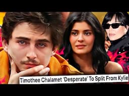 TIMOTHÉE CHALAMET'S SNEAKY PLAN to  BREAKUP with KYLIE JENNER (He's SCARED of The KARDASHIANS)