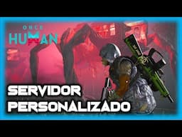 🔥YA SALIO🔥SERVIDORES PERSONALIZADOS se el dueño de tu server ONCE HUMAN - Javi G