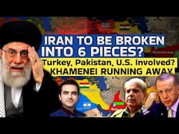 Iran To Be Broken INTO 6 PIECES? Turkey, Pakistan, U.S. Involved?” KHAMENEI RUNNING AWAY | CWSJ-2194