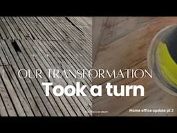 UPGRADING 100 YEAR OLD FLOORS| HOME OFFICE TRANSFORMATION PT. 2