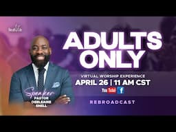 Adults Only | Virtual Worship Experience with Pastor Snell - (4/26/25)