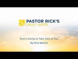 DAY 7 | God Is Going to Take Care of You