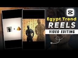 Egypt Trend Edit Tutorial | Capcut Video Editing | Trending Reels Video Editing.