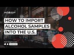 How to Import Alcohol Samples Into the U.S.