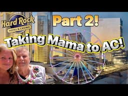 Unforgettable Day at Atlantic City with Mom!